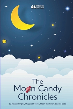 Paperback The Moon Candy Chronicles Book