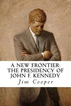 Paperback A New Frontier: The Kennedy Years Book