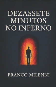 Paperback Dezassete Minutos No Inferno [Portuguese] Book