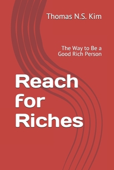Reach for Riches: The Way to Be a Good Rich Person