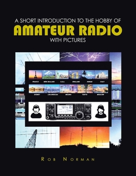 Paperback A short Introduction to the hobby of Amateur Radio with Pictures Book