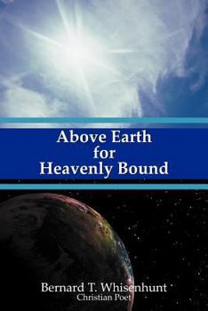Paperback Above Earth for Heavenly Bound Book