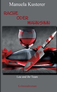 Paperback Rache oder Wahnsinn: Lea und ihr Team [German] Book