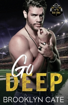 Go Deep: A MM Sports Romance (Red Zone)