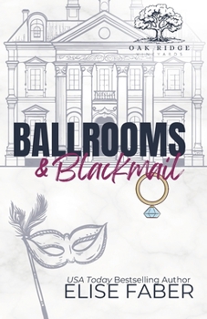 Ballrooms & Blackmail - Book #4 of the Eagles Hockey: Oak Ridge Vineyards