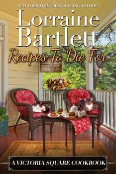 Paperback Recipes To Die For: A Victoria Square Cookbook Book
