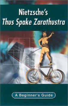 Paperback Nietzche's Thus Spake Zarathustra: A Beginner's Guide Book