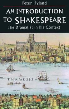 Hardcover An Introduction to Shakespeare: The Dramatist in His Context Book