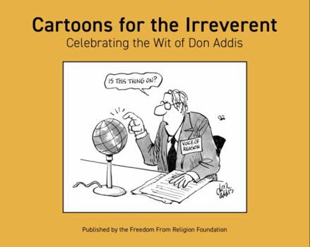 Paperback Cartoons for the Irreverent: Celebrating the Wit of Don Addis Book