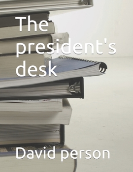Paperback The president's desk Book
