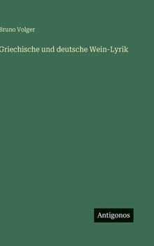 Hardcover Griechische und deutsche Wein-Lyrik [German] Book