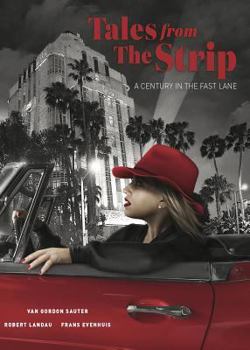 Hardcover Tales from the Strip: A Century in the Fast Lane Book