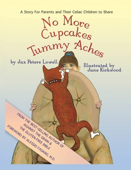 Paperback No More Cupcakes & Tummy Aches: A Story for Parents and Their Celiac to Share Book