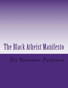 Paperback The Black Atheist Manifesto Book