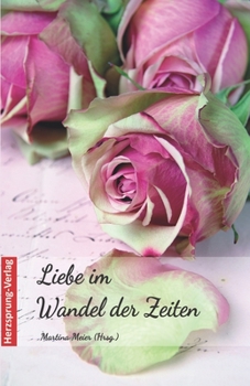 Paperback Liebe im Wandel der Zeiten [German] Book