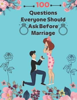 Paperback 100 Questions Everyone Should Ask Before Marriage: Make your marriage successful Book