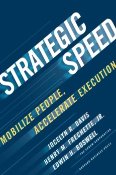 Hardcover Strategic Speed: Mobilize People, Accelerate Execution Book