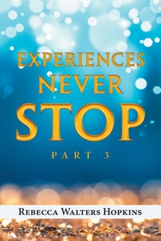 Paperback Experiences Never Stop: Part 3 Book