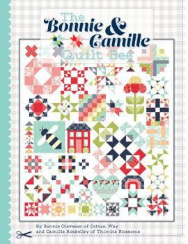 Kitchen It's Sew Emma The Bonnie & Camille Quilt Bee Book
