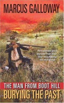 The Man From Boot Hill: Burying the Past (Man from Boot Hill) - Book #2 of the Man from Boot Hill