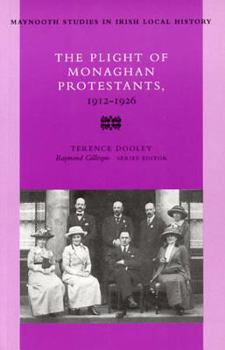 Paperback The Plight of Monaghan Protestants, 1912-26 Book