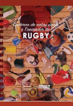 Paperback Caderno de notas para o Treinador de Rugby [Portuguese] Book