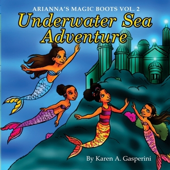Paperback Arianna's Magic Boots Vol. 2: Underwater Sea Adventure Book