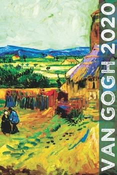 Paperback Van Gogh 2020: Art Planner and Datebook Monthly Weekly Scheduler and Organizer - Vertical Days Dated Layout with Monday Start - Aesth Book