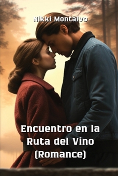 Paperback Encuentro en la Ruta del Vino (Romance) [Spanish] Book
