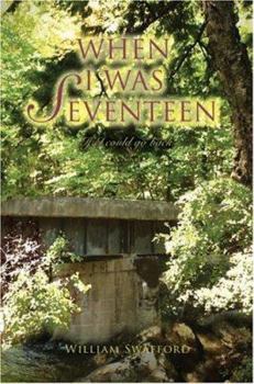 Paperback When I Was Seventeen: If I Could Go Back Book