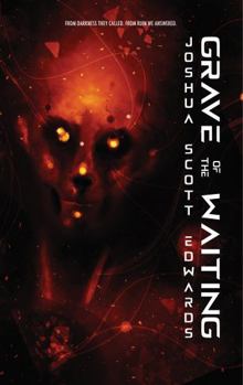 Grave of the Waiting: A Sci-Fi Horror Novel