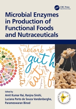 Hardcover Microbial Enzymes in Production of Functional Foods and Nutraceuticals Book