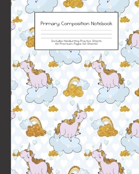 Primary Composition Notebook: Unicorn Kids |Grades K-2 | Handwriting Practice Paper|Primary Ruled With Dotted Midline | 100 Pgs 50 Sheets | Premium | ... Girls | Elementary | Teacher | School | Gift