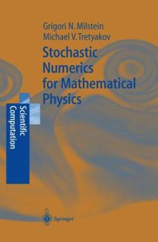 Hardcover Stochastic Numerics for Mathematical Physics Book