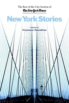 Paperback New York Stories: The Best of the City Section of the New York Times Book