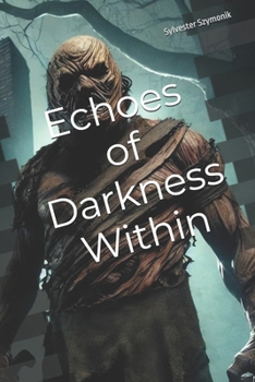 Paperback Echoes of Darkness Within Book