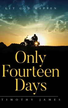 Hardcover Only Fourteen Days: Let God Happen Book