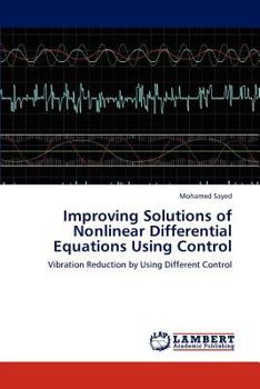 Paperback Improving Solutions of Nonlinear Differential Equations Using Control Book