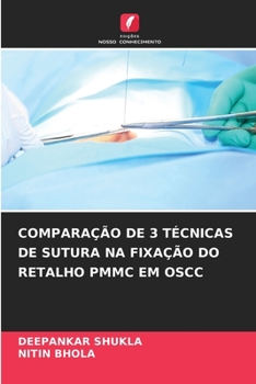 Paperback Comparação de 3 Técnicas de Sutura Na Fixação Do Retalho Pmmc Em Oscc [Portuguese] Book