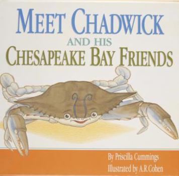 Hardcover Meet Chadwick and His Chesapeake Bay Friends Book