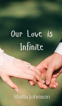 Hardcover Our Love is Infinite Book