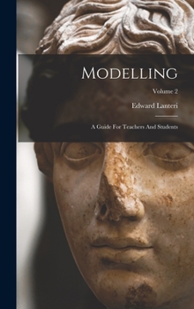 Hardcover Modelling: A Guide For Teachers And Students; Volume 2 Book