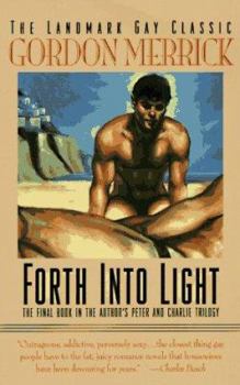 Paperback Forth Into Light: The Peter & Charlie Trilogy Book