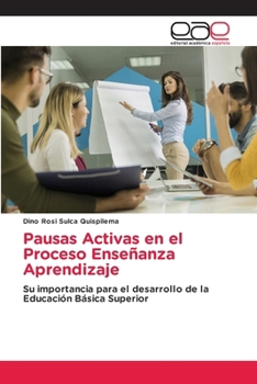 Paperback Pausas Activas en el Proceso Enseñanza Aprendizaje [Spanish] Book
