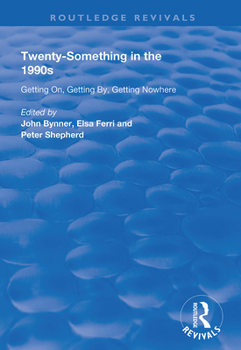 Paperback Twenty-Something in the 1990s: Getting On, Getting By, Getting Nowhere Book