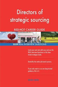 Paperback Directors of strategic sourcing RED-HOT Career; 2539 REAL Interview Questions Book