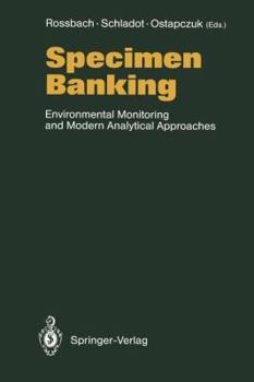 Paperback Specimen Banking: Environmental Monitoring and Modern Analytical Approaches Book