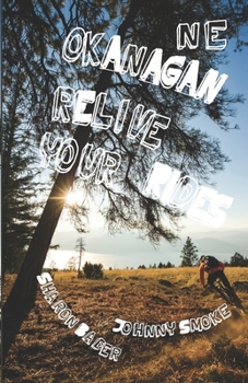 Paperback Okanagan North East - Relive Your Rides Book