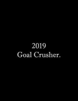 Paperback 2019 Goal Crusher: Line Notebook Handwriting Practice Paper Workbook Book