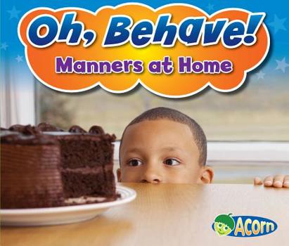 Manners at Home - Book  of the Oh, Behave!